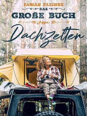 cover image of Das große Buch vom Dachzelten